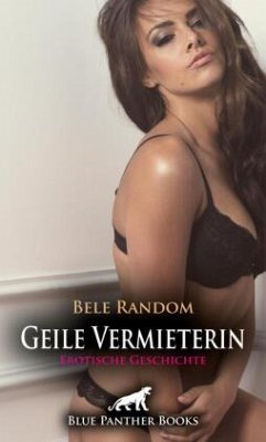 Cover Geile Vermieterin   Erotische Geschichte + 1 weitere Geschichte