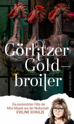 Görlitzer Goldbroiler - Schulze, Eveline