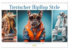 Tierischer HipHop Style (Wandkalender 2024 DIN A4 quer), CALVENDO Monatskalender