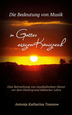 Die Bedeutung von Musik in Gottes ewigem Königreich (eBook, ePUB)