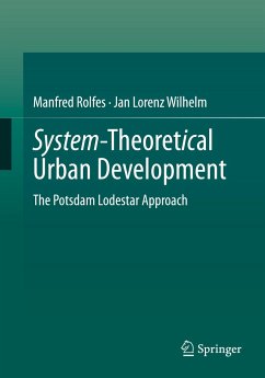 System-Theoretical Urban Development - Rolfes, Manfred;Wilhelm, Jan Lorenz