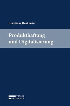 Produkthaftung und Digitalisierung - Denkmaier, Christiane