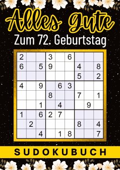 72 Geburtstag Geschenk   Alles Gute zum 72. Geburtstag - Sudoku - Verlag, Isamrätsel