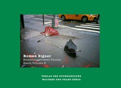 Roman Signer - Reisefotos/Travel Photos 1991- 2022