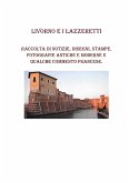 Livorno e i lazzeretti. Raccolta di notizie, disegni, fotografie antiche e moderne e qualche commento Francese (eBook, PDF)