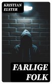 Farlige Folk (eBook, ePUB)