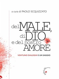 Del male, di Dio e del nostro amore (eBook, ePUB) - Molari, Carlo; Scquizzato, Paolo