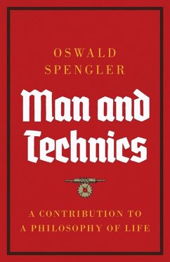 Man and Technics - Spengler, Oswald