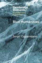 Blue Humanities - Oppermann, Serpil (Cappadocia University, Turkey)