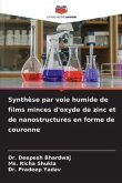 Synthèse par voie humide de films minces d'oxyde de zinc et de nanostructures en forme de couronne