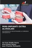 MINI-IMPIANTI EXTRA ALVEOLARI