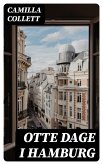 Otte Dage i Hamburg (eBook, ePUB) Otte Dage i Hamburg (eBook, ePUB)