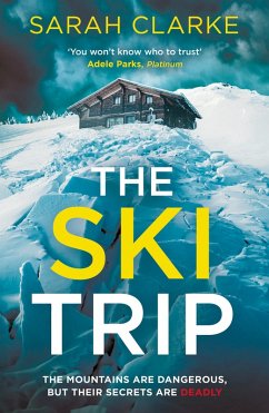 The Ski Trip - Clarke, Sarah