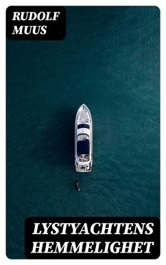 Lystyachtens hemmelighet (eBook, ePUB) - Muus, Rudolf