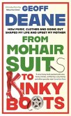 From Mohair Suits to Kinky Boots