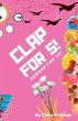 CLAP FOR 5! CLAP FOR SERIES BOOK 5! - Bild 1