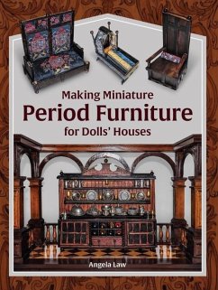 Cover Making Miniature Period Furniture for Dolls' Houses