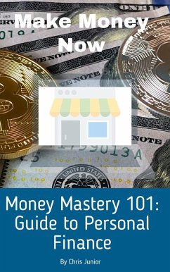 Money Mastery 101: A Guide to Personal Finance (Road To Success, #1) (eBook, ePUB) - Phetlho, Christopher