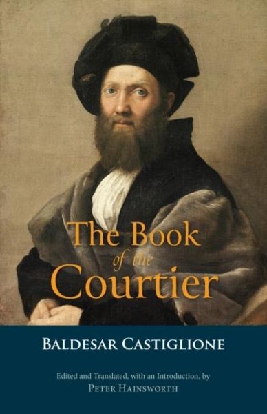 The Book of the Courtier The Book of the Courtier