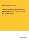 Landbuch der Mark Brandenburg und des Markgrafthums Nieder-Lausitz in der Mitte des 19. Jahrhunderts