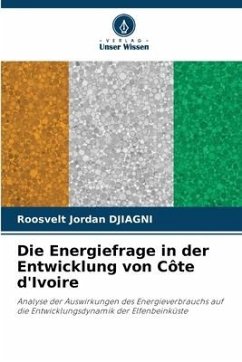 Die Energiefrage in der Entwicklung von Côte d'Ivoire - DJIAGNI, Roosvelt Jordan