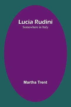 Lucia Rudini - Trent, Martha