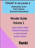 TOGAF® 10 Level 2 Enterprise Arch Part 2 Exam Wonder Guide Volume 1 (TOGAF 10 Level 2 Scenario Strategies, #1) (eBook, ePUB)