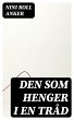Den som henger i en tråd (eBook, ePUB) - Bild 1
