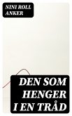 Den som henger i en tråd (eBook, ePUB)