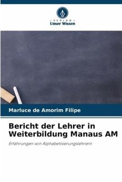 Bericht der Lehrer in Weiterbildung Manaus AM - Filipe, Marluce de Amorim