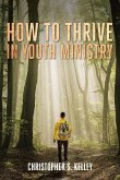 How to Thrive in Youth Ministry