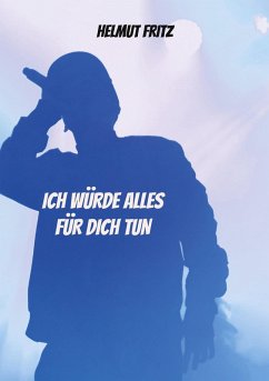 Ich würde alles für dich tun (eBook, ePUB)