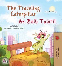 The Traveling Caterpillar (English Irish Bilingual Book for Kids)