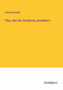 Cover Titus, oder die Zerstörung Jerusalem's