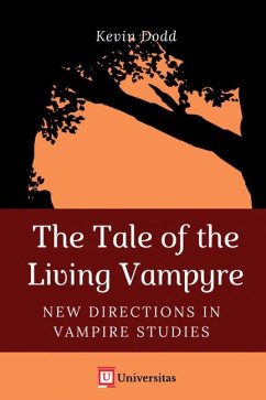 The Tale of the Living Vampyre - Dodd, Kevin, PhD