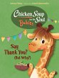 Chicken Soup for the Soul Babies: Say... - Bild 1