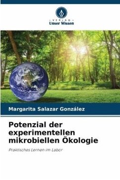 Potenzial der experimentellen mikrobiellen Ökologie - Salazar González, Margarita
