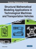 Structural Mathematical Modeling Applications in Technological Machines and Transportation Vehicles