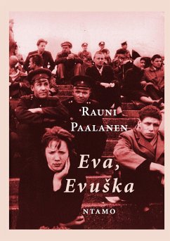 Eva, Evushka - Paalanen, Rauni