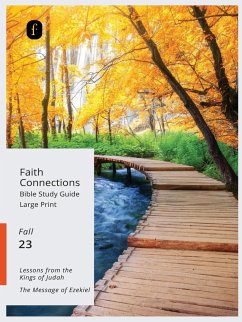 Faith Connections Adult Bible Study Guide Large Print (September/October/November 2023) - The Foundry Publishing