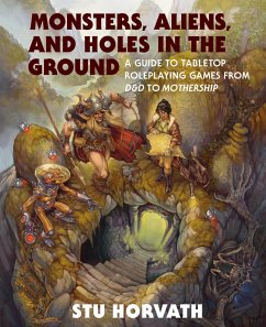 Monsters, Aliens, and Holes in the Ground - Horvath, Stu