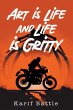 Art is Life and Life is Gritty - Bild 1