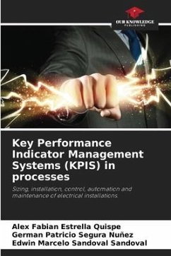 Key Performance Indicator Management Systems (KPIS) in processes - Estrella Quispe, Alex Fabian;Segura Nuñez, German Patricio;Sandoval Sandoval, Edwin Marcelo