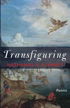 Transfiguring - Schmidt, Nathaniel A.