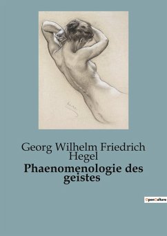 Phaenomenologie des geistes - Hegel, Georg Wilhelm Friedrich