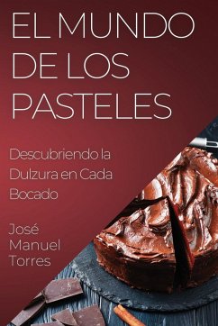 El Mundo de los Pasteles - Torres, José Manuel