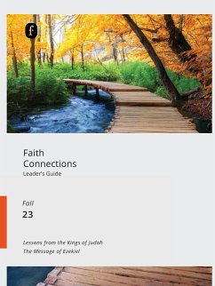 Faith Connections Adult Leader's Guide (September/October/November 2023) - The Foundry Publishing