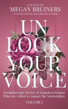 Unlock Your Voice - Bruiners, Megan C