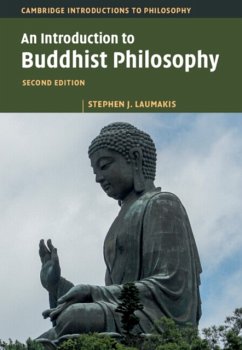 An Introduction to Buddhist Philosophy - Laumakis, Stephen J. (University of St Thomas, Minnesota)