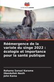 Réémergence de la variole du singe 2022 : écologie et importance pour la santé publique